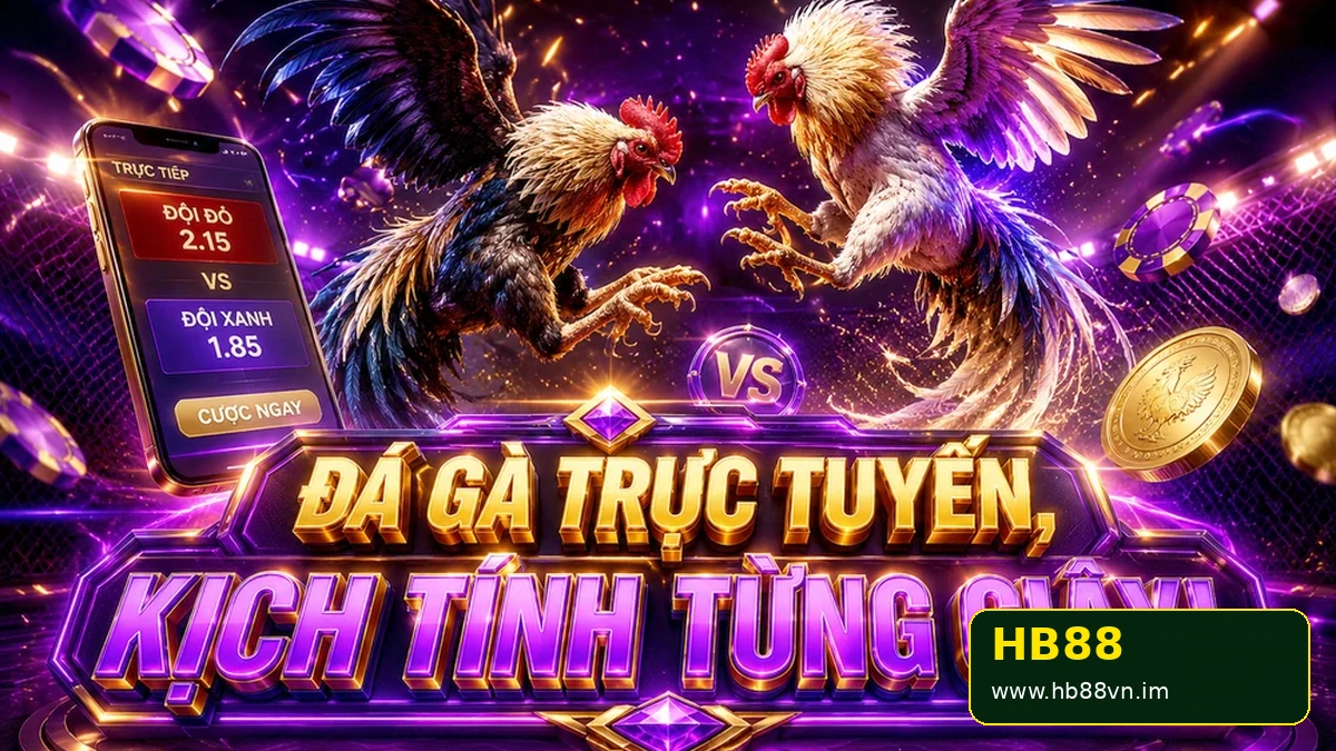 Đá Gà HB88 – Cá Cược Đá Gà Trực Tuyến Uy Tín 2026 - hình minh họa 2